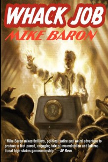 Whack Job - Mike Baron