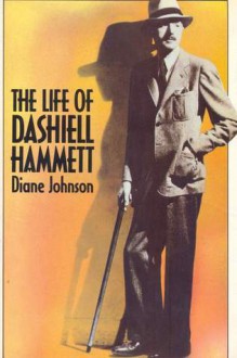 Ft-D Hammett: A Life - Diane Johnson