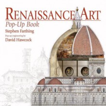 Renaissance Art Pop-Up Book - Stephen Farthing, David Hawcock