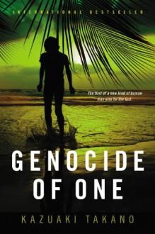 Genocide of One - Philip Gabriel, Kazuaki Takano
