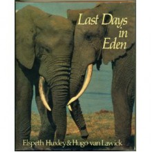 Last Days in Eden - Elspeth Huxley