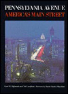 Pennsylvania Avenue: America's Main Street - Carol M. Highsmith