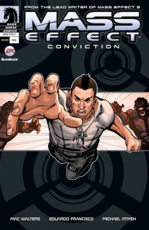 Mass Effect: Conviction - Mac Walters, Eduardo Francisco, Michael Atiyeh