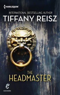 The Headmaster - Tiffany Reisz