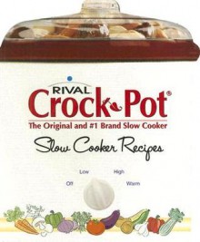 Rival Crock Pot Slow Cooker - Publications International Ltd.