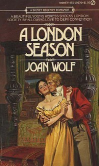 London Season - Joan Wolf