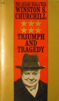 The Second World War, Volume 6: Triumph And Tragedy - Winston Churchill