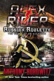 Russian Roulette: The Story of an Assassin - Anthony Horowitz, Simon Prebble