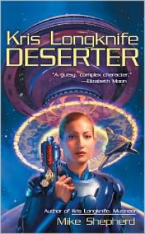 Deserter (Kris Longknife Series #2) - Mike Shepherd