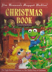 Jim Henson's Muppet Babies' Christmas Book - Jim Henson, Tom Brannon