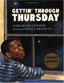 Gettin' Through Thursday - Melrose Cooper, Nneka Bennett