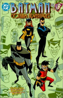 Batman: The Gotham Adventures - Ty Templeton, Rick Burchett, Terry Beatty
