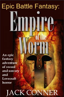 Empire of the Worm - Jack Conner