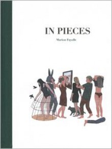 In Pieces - Marion Fayolle, Paul Gravett