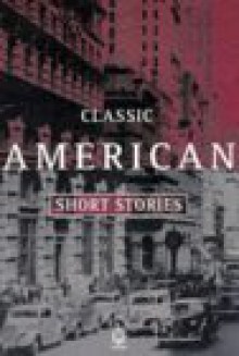 Classic American Short Stories - Douglas Grant