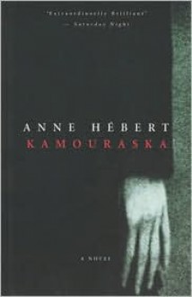 Kamouraska - Anne Hébert
