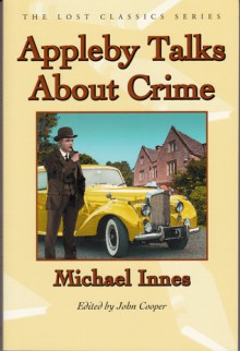 Appleby Talks about Crime - Michael Innes, John Cooper