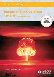 Europe and the Cold War, 1945-1991 (Access to History) - David Williamson