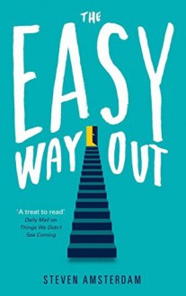 The Easy Way Out - Steven Amsterdam