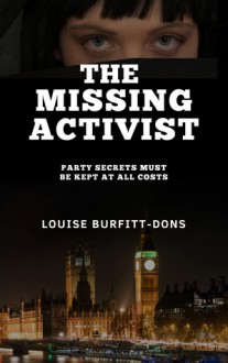 "The Missing Activist" - Louise Burfitt-Dons