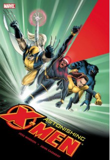 Astonishing X-Men Deluxe Hardcover Volume 1 - Joss Whedon, John Cassaday