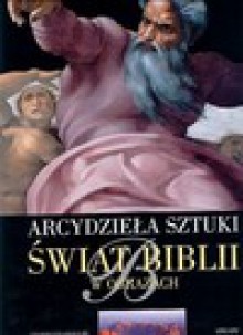 Świat Biblii w obrazach : arcydzieła sztuki - Gianni Guadalupi