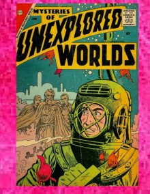 Mysteries of Unexplored Worlds - Vince Alascia