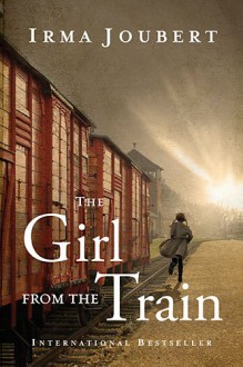 The Girl from the Train - Irma Joubert