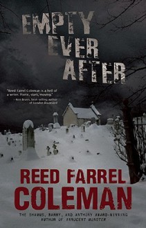 Empty Ever After - Reed Farrel Coleman, S.J. Rozan