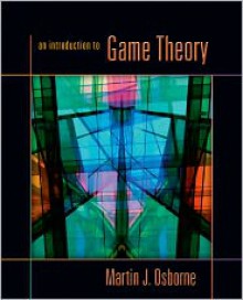 An Introduction to Game Theory - Martin J. Osborne