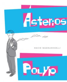Asterios Polyp - David Mazzucchelli, Tatjana Jambrišak