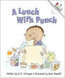 A Lunch with Punch - Jo S. Kittinger, Jack Medoff