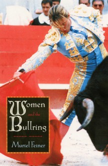 Women and the Bullring - Muriel Feiner, Robert Ryan