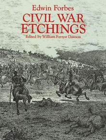 Civil War Etchings - Edwin Forbes