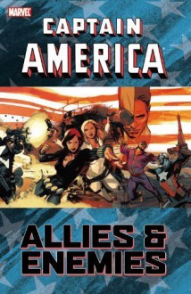 Captain America: Allies & Enemies (Captain America (Unnumbered Paperback)) Paperback - May 18, 2011 - William Harms