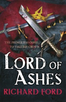 Lord of Ashes - Richard Ford