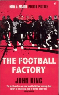 The Football Factory - John King