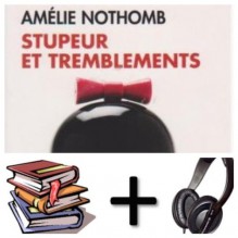 Stupeur et tremblements Audiobook PACK [Book + 3 CD's] (French Edition) - Amelie Nothomb