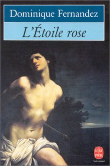 L'Étoile rose - Dominique Fernandez