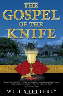 The Gospel of the Knife - Will Shetterly