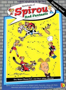 The Robot Blueprints and 4 Other Stories (Adventures of Spirou and Fantasio, #1) - André Franquin