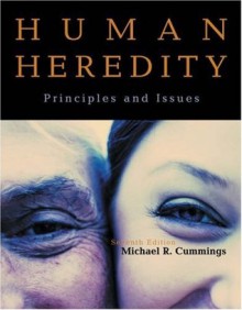 Human Heredity: Principles and Issues (with Human GeneticsNow/InfoTrac) - Michael Cummings