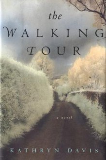 The Walking Tour - Kathryn Davis