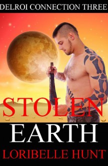 Stolen Earth (Delroi Connection) - Loribelle Hunt