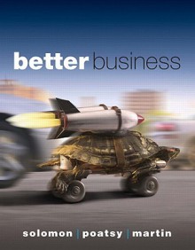 Better Business - Michael R. Solomon, Mary Anne Poatsy, Kendall Martin