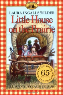 Little House on the Prairie - Laura Ingalls Wilder, Garth Williams