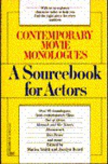 Contemporary Movie Monologues: A Sourcebook for Actors - Marisa Smith