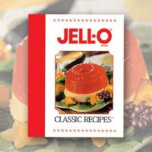 JELL-O Classic Recipes - Publications International Ltd.