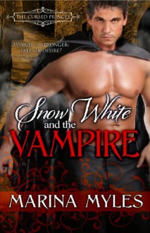 Snow White and the Vampire - Marina Myles