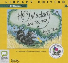 Hairy Maclary and Friends: A Collection of Eleven Favourite Stories (Audiocd) - Lynley Dodd